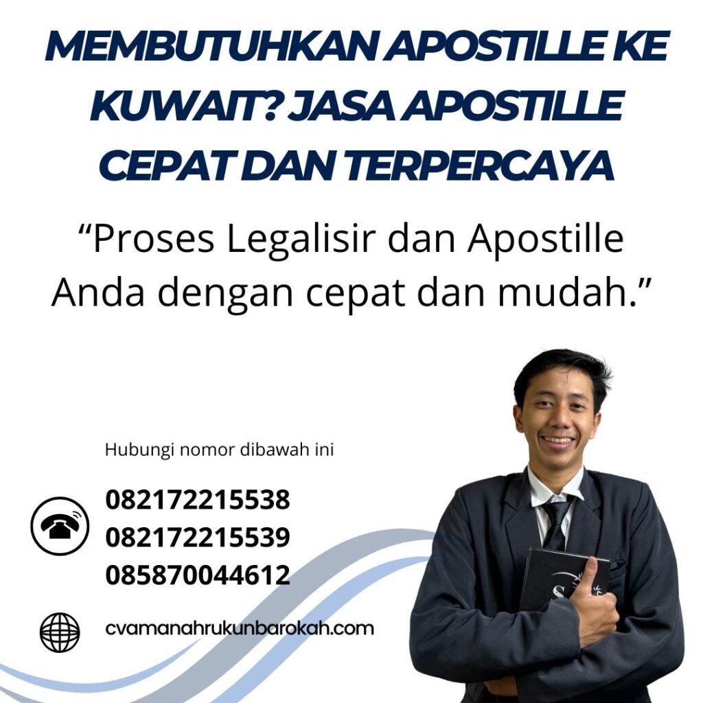 Membutuhkan Apostille ke Kuwait Jasa Apostille Cepat dan Terpercaya