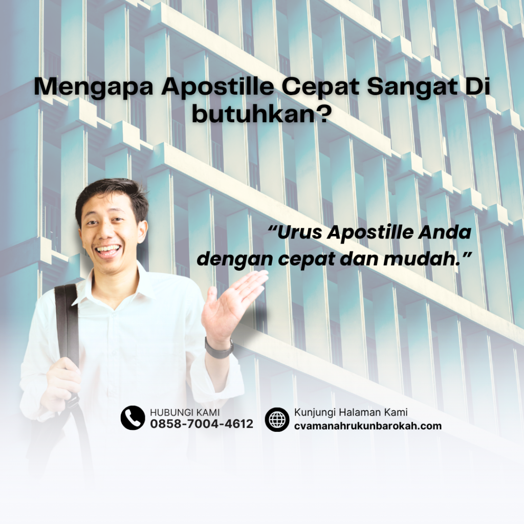 Mengapa Apostille Cepat Sangat Di butuhkan Mengapa Apostille Cepat Sangat Di butuhkan