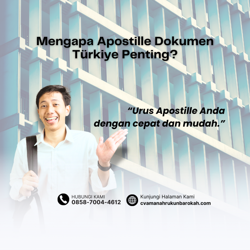 Mengapa Apostille Dokumen Türkiye Penting