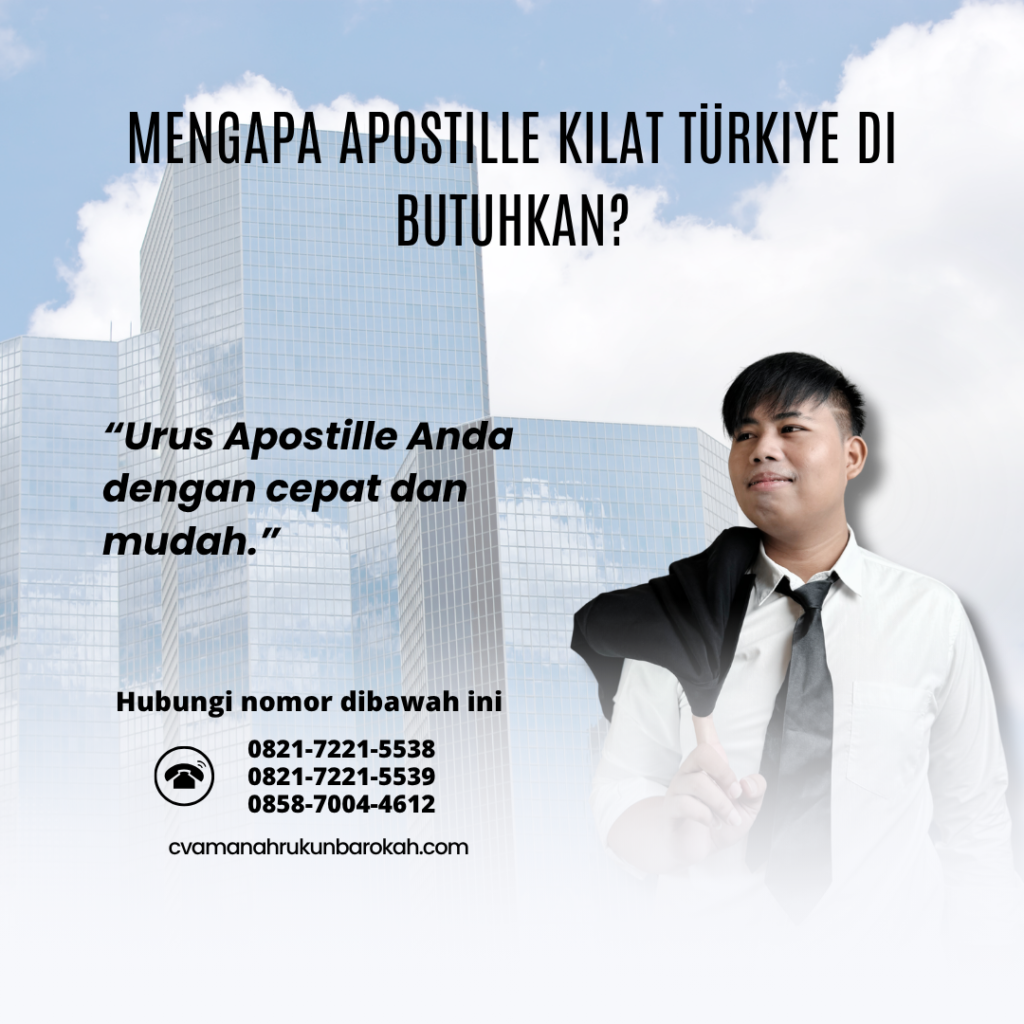 Mengapa Apostille Kilat Türkiye Di butuhkan