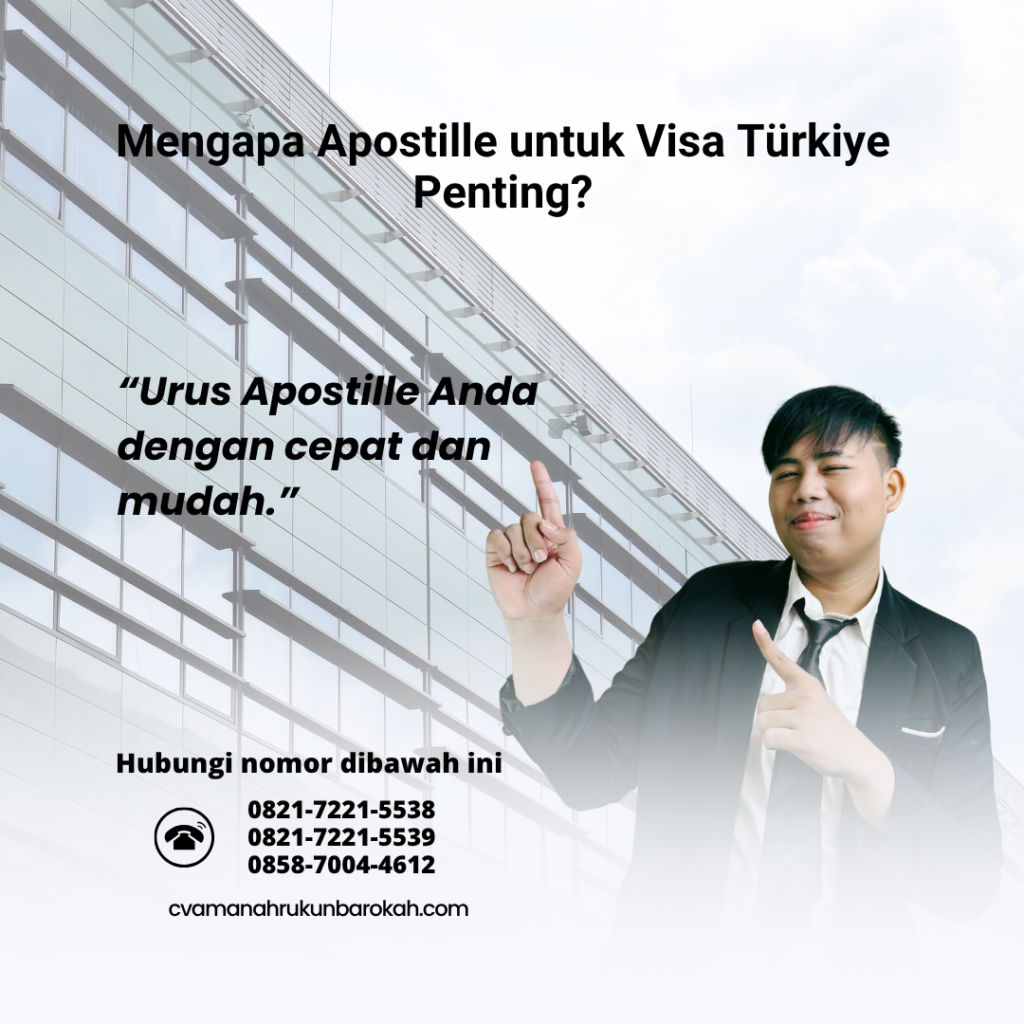Mengapa Apostille untuk Visa Türkiye Penting