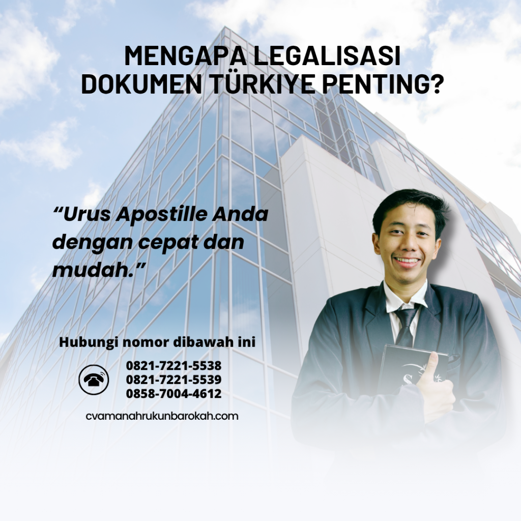 Mengapa Legalisasi Dokumen Türkiye Penting (1)