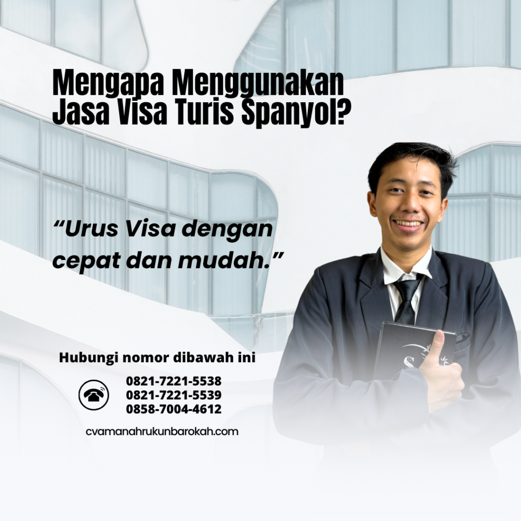 Mengapa Menggunakan Jasa Visa Turis Spanyol