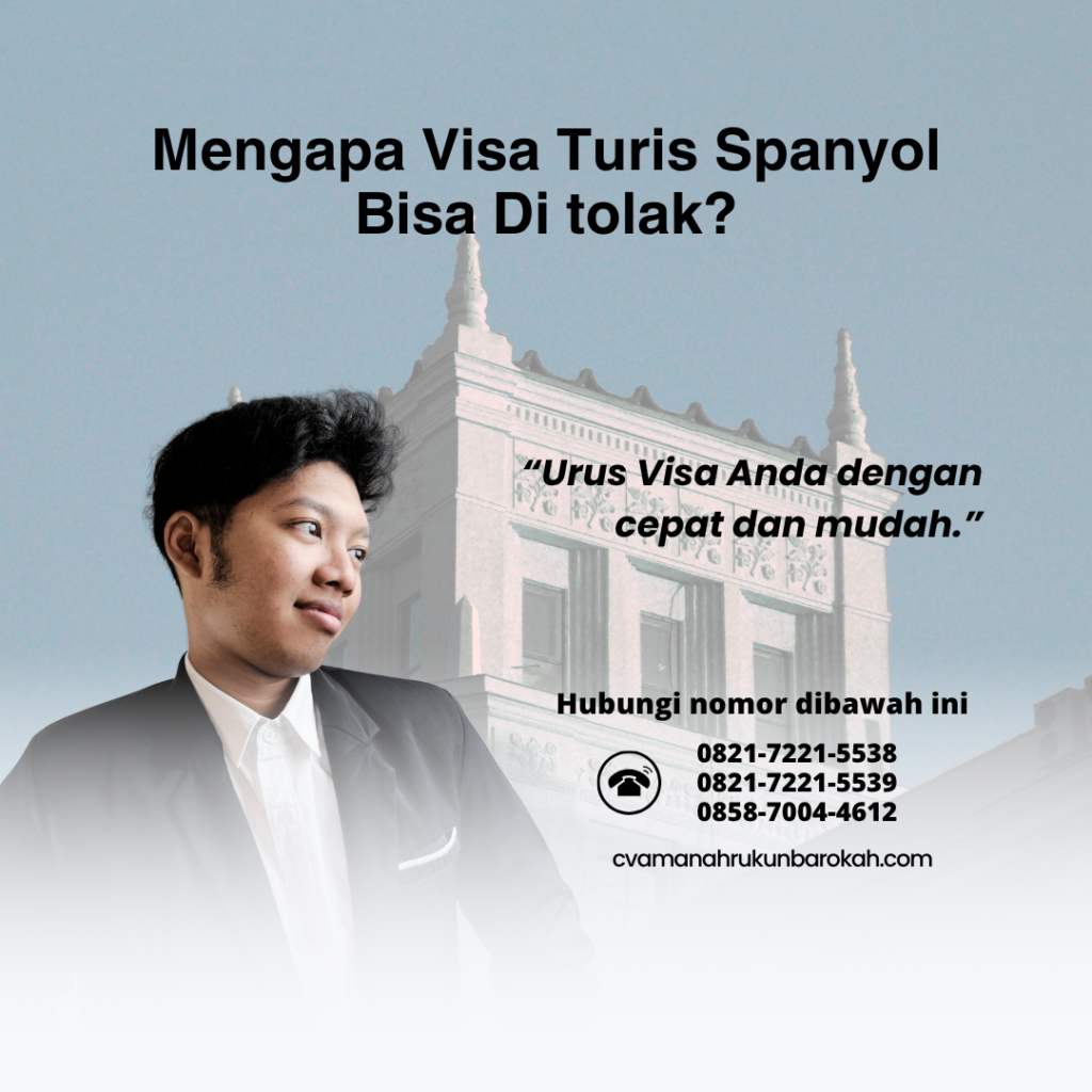 Mengapa Visa Turis Spanyol Bisa Di tolak
