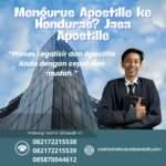 Mengurus Apostille ke Honduras Jasa Apostille