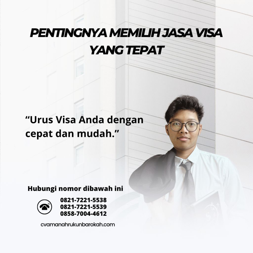 Pentingnya Memilih Jasa Visa yang Tepat
