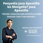 Penyedia Jasa Apostille ke Mongolia Jasa Apostille