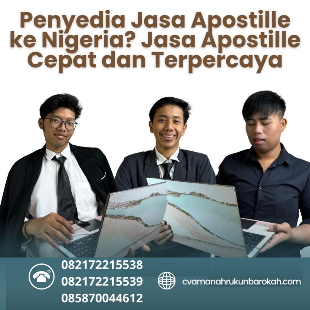 Penyedia Jasa Apostille ke Nigeria Jasa Apostille Cepat dan Terpercaya