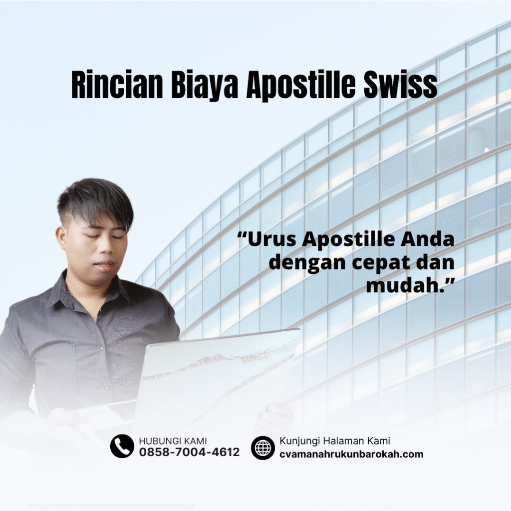 Rincian Biaya Apostille Swiss