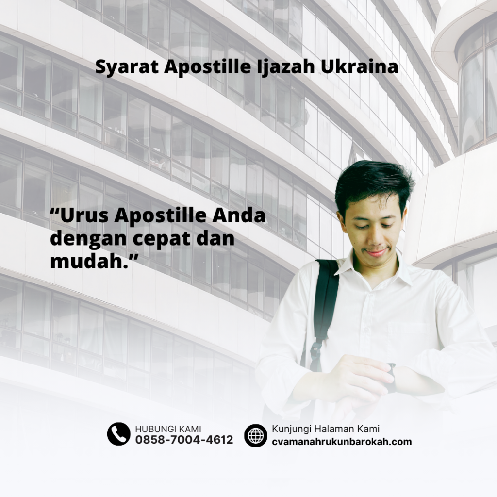 Syarat Apostille Ijazah Ukraina