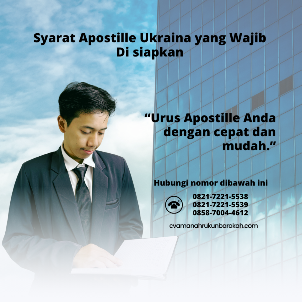 Syarat Apostille Ukraina yang Wajib Di siapkan Syarat Apostille Ukraina yang Wajib Di siapkan