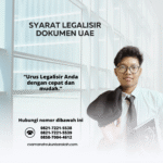 Syarat Legalisir Dokumen UAE