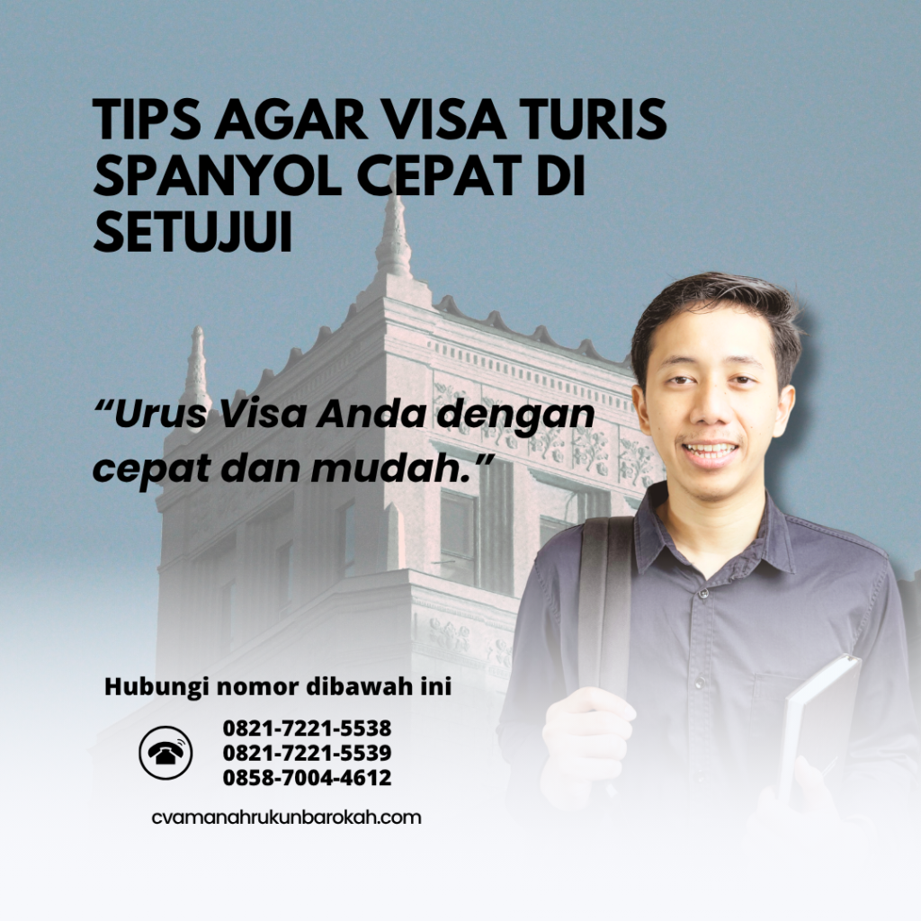 Tips Agar Visa Turis Spanyol Cepat Di setujui Tips Agar Visa Turis Spanyol Cepat Di setujui
