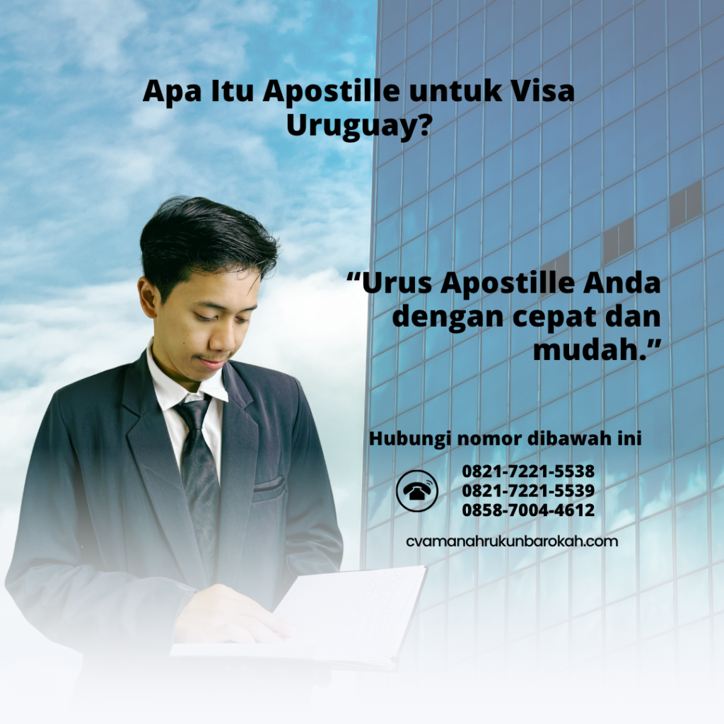 Apa Itu Apostille untuk Visa Uruguay