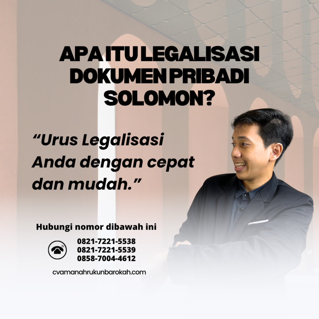 Apa Itu Legalisasi Dokumen Pribadi Solomon