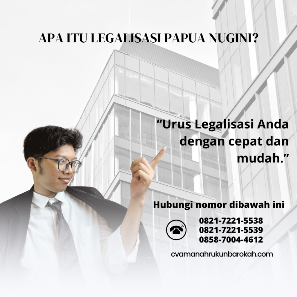 Apa Itu Legalisasi Papua Nugini