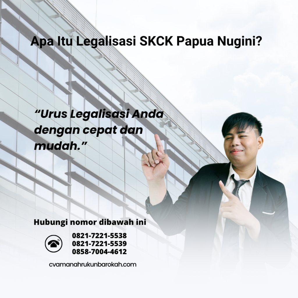 Apa Itu Legalisasi SKCK Papua Nugini Apa Itu Legalisasi SKCK Papua Nugini