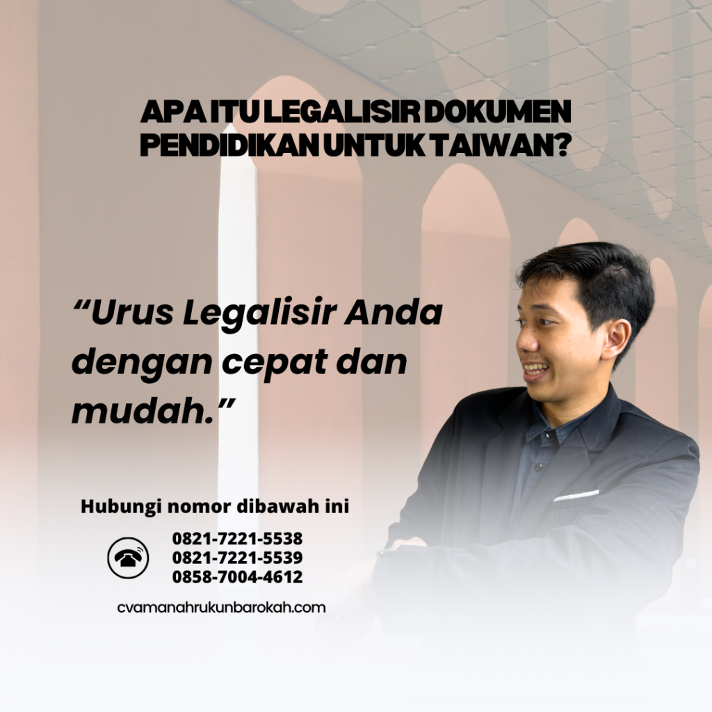 Apa Itu Legalisir Dokumen Pendidikan untuk Taiwan