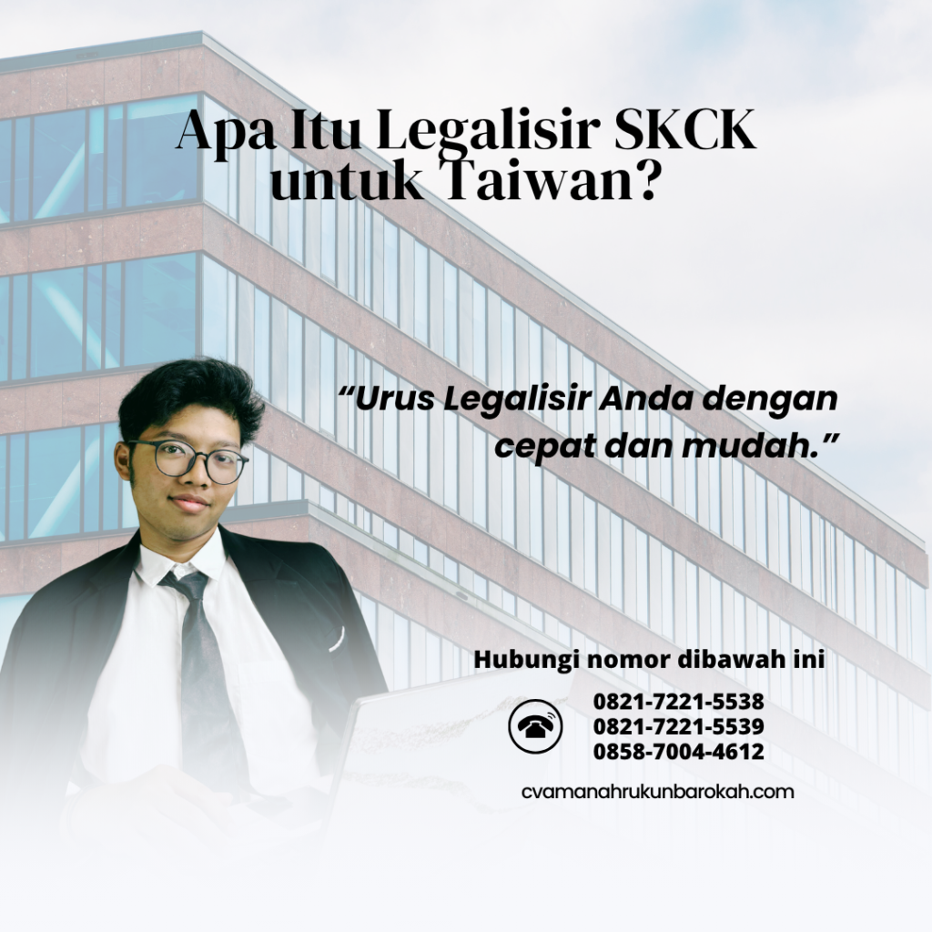 Apa Itu Legalisir SKCK untuk Taiwan (1)