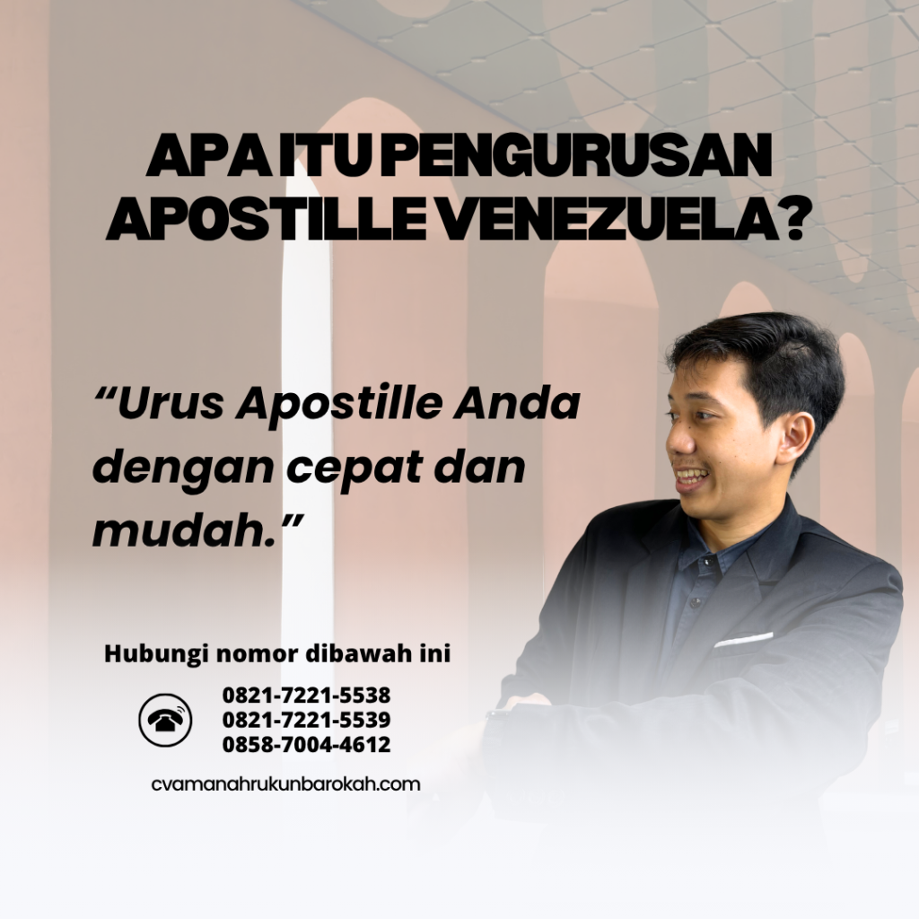 Apa Itu Pengurusan Apostille Venezuela