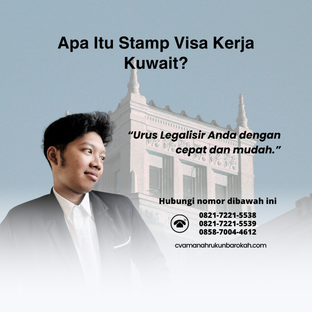 Apa Itu Stamp Visa Kerja Kuwait