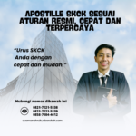 Apostille SKCK Sesuai Aturan Resmi, Cepat Dan Terpercaya