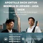 Apostille SKCK untuk Bekerja di Jepang Jasa SKCK
