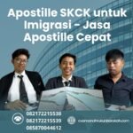 Apostille SKCK untuk Imigrasi Jasa Apostille Cepat