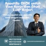 Apostille SKCK untuk Visa Kerja dan Studi Luar Negeri