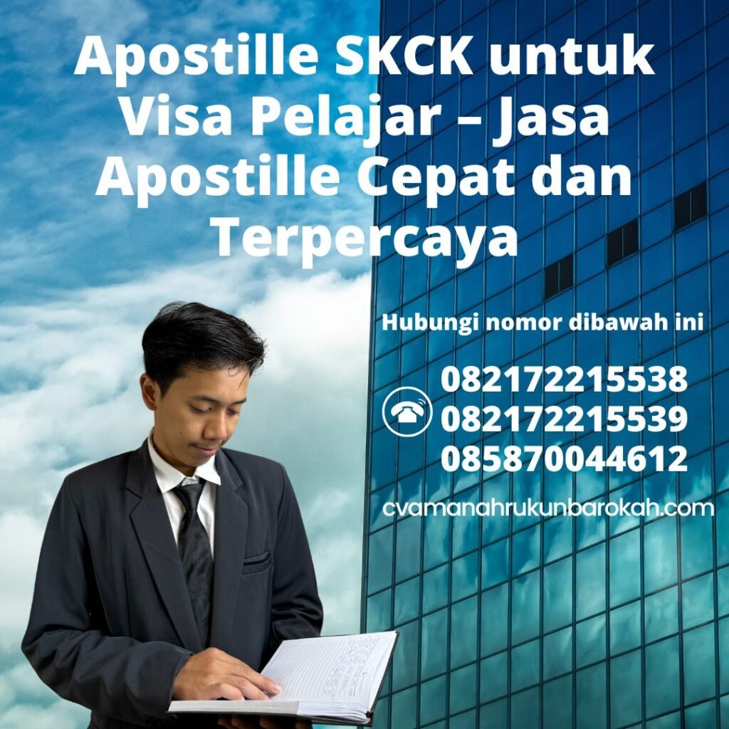 Apostille SKCK untuk Visa Pelajar – Jasa Apostille Cepat dan Terpercaya