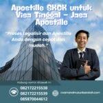 Apostille SKCK untuk Visa Tinggal Jasa Apostille