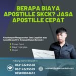 Berapa Biaya Apostille SKCK Jasa Apostille Cepat