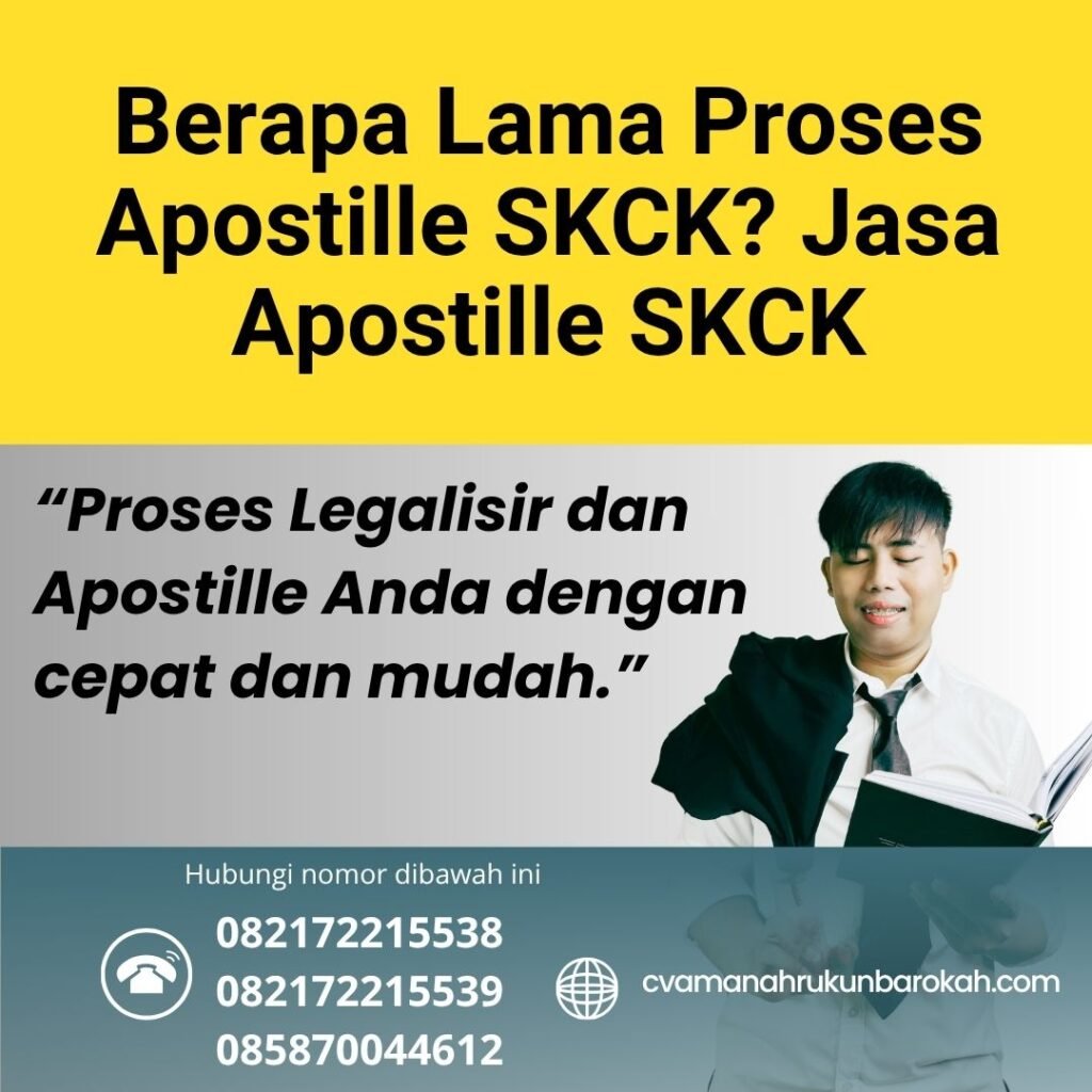 Berapa Lama Proses Apostille SKCK Jasa Apostille SKCK (1)