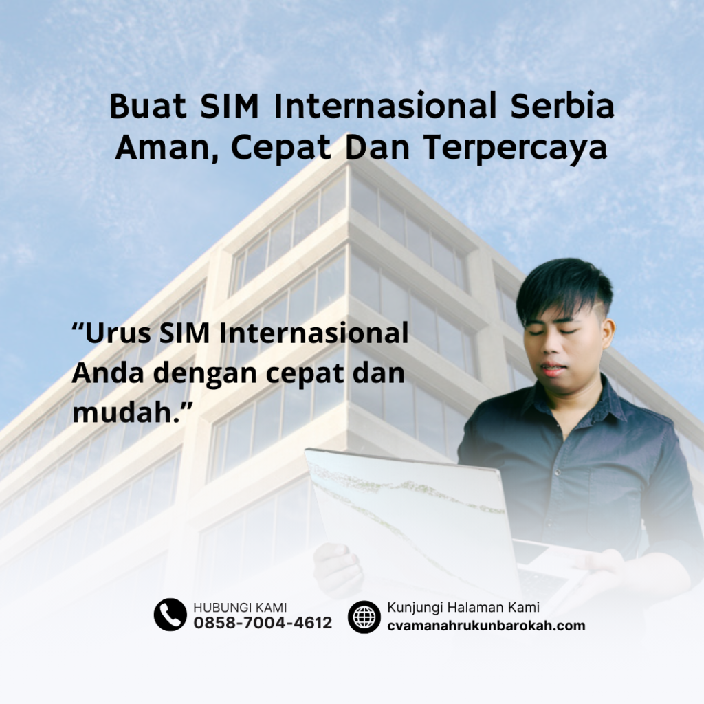 Buat SIM Internasional Serbia Aman, Cepat Dan Terpercaya