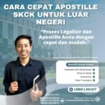 Cara Cepat Apostille SKCK untuk Luar Negeri