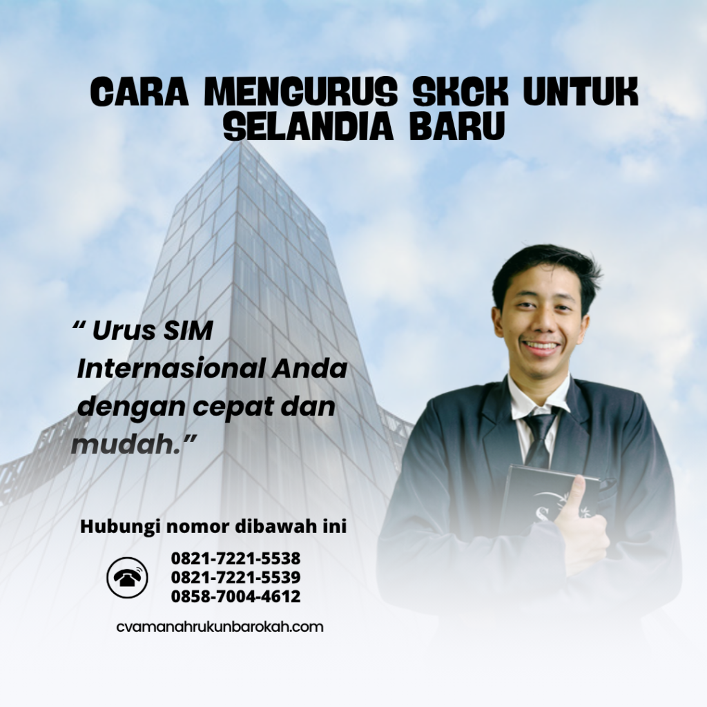 Cara Mengurus SKCK untuk Selandia Baru