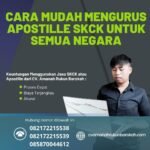 Cara Mudah Mengurus Apostille SKCK untuk Semua Negara