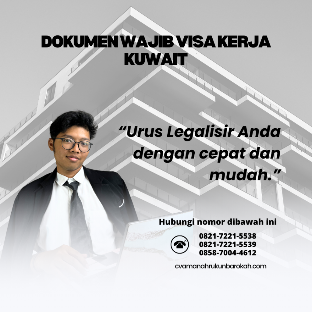 Dokumen Wajib Visa Kerja Kuwait Dokumen Wajib Visa Kerja Kuwait