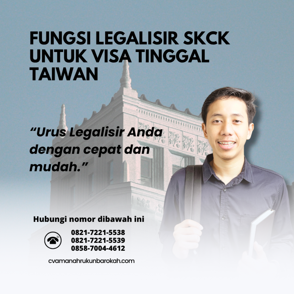 Fungsi Legalisir SKCK untuk Visa Tinggal Taiwan