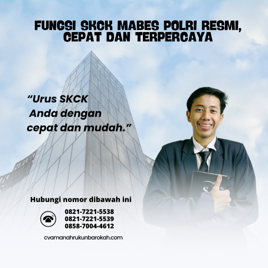 Fungsi SKCK Mabes Polri Resmi, Cepat Dan Terpercaya (1) Fungsi SKCK Mabes Polri Resmi, Cepat Dan Terpercaya (1)