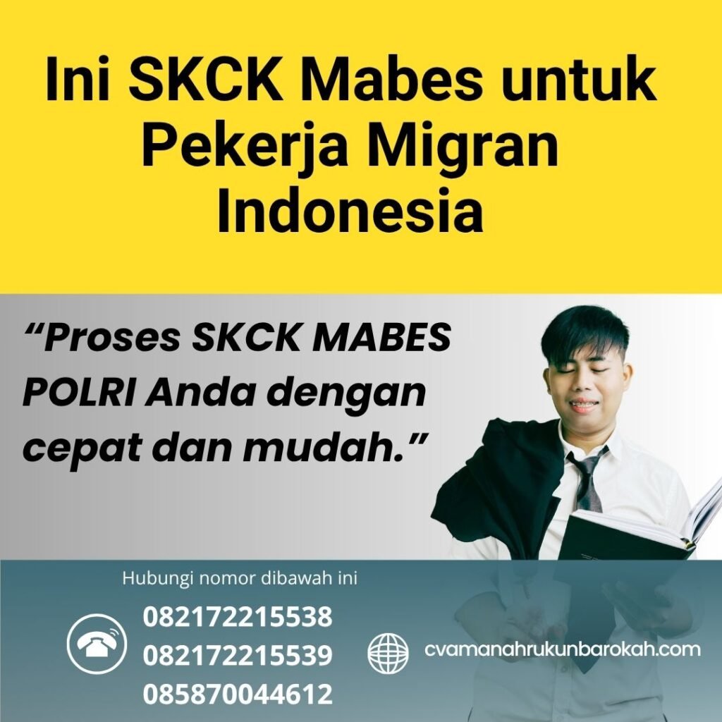 Ini SKCK Mabes untuk Pekerja Migran Indonesia (1)