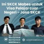 Ini SKCK Mabes untuk Visa Pelajar Luar Negeri Jasa SKCK