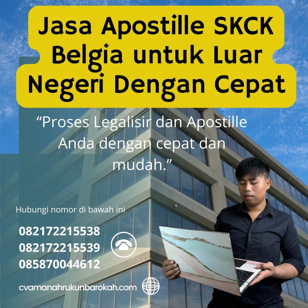 Jasa Apostille SKCK Belgia untuk Luar Negeri Dengan Cepat (1)