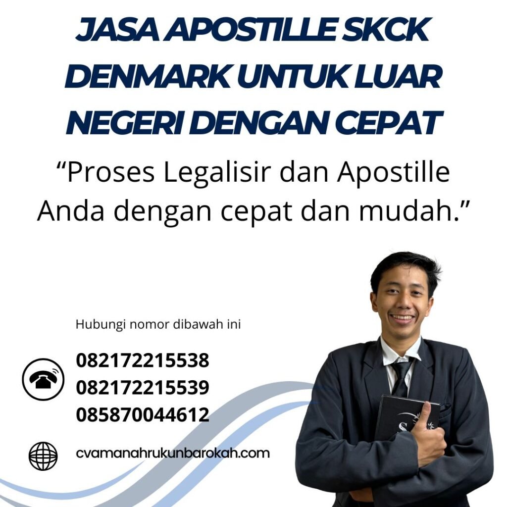 Jasa Apostille SKCK Denmark untuk Luar Negeri Dengan Cepat (1)