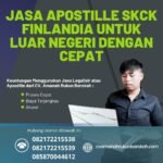 Jasa Apostille SKCK Finlandia untuk Luar Negeri Dengan Cepat