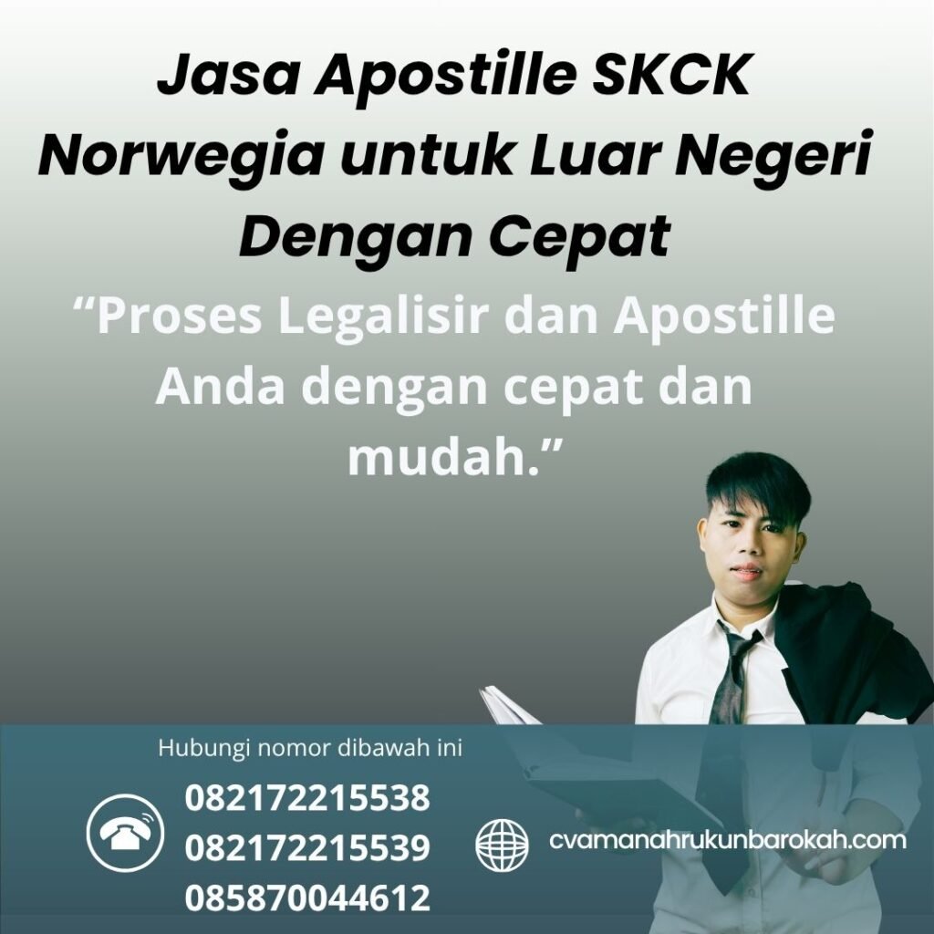 Jasa Apostille SKCK Norwegia untuk Luar Negeri Dengan Cepat (1)