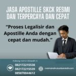 Jasa Apostille SKCK Resmi dan Terpercaya dan Cepat