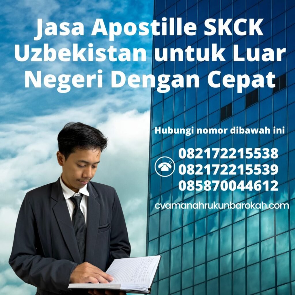 Jasa Apostille SKCK Uzbekistan untuk Luar Negeri Dengan Cepat (1)