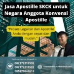 Jasa Apostille SKCK untuk Negara Anggota Konvensi Apostille