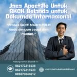 Jasa Apostille Untuk SKCK Belanda untuk Dokumen Internasional